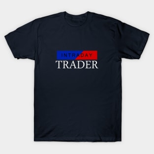 Forex_Apparels_Intraday_Trader T-Shirt